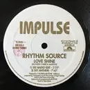 12inch Vinyl Single - Rhythm Source - Love Shine