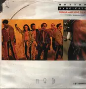12inch Vinyl Single - Rhythm Syndicate - I Wanna Make Love To You