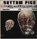 LP - Rhythm Pigs - Choke On This