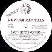 12'' - Rhythm Radicals - Brother To Brother