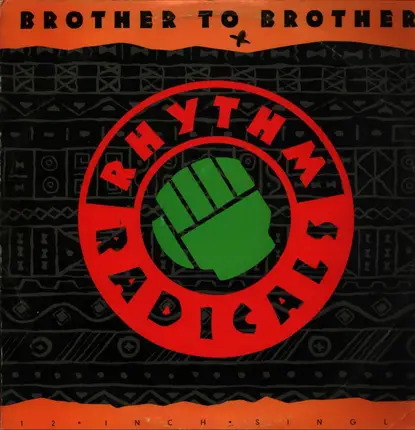 Rhythm Radicals - Brother To Brother / We're On A Mission