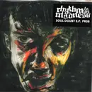 7inch Vinyl Single - Rhythm To The Madness - Soul Doubt E.P. - EP