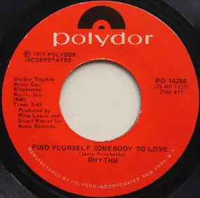 Rhythm - Find Yourself Somebody To Love / Make Some People Happy