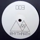 12inch Vinyl Single - Rhythmath - #003