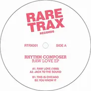 Rhythm Composer - Raw Love Ep