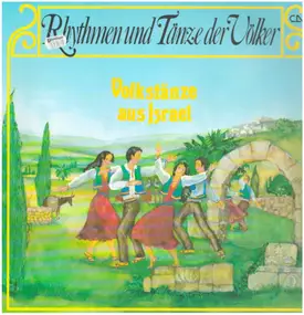 Rhythmen und Tänze der Völker - Volkstänze aus Israel