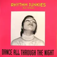 Rhythm Junkies - Dance All Through The Night
