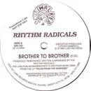 12'' - Rhythm Radicals - Brother To Brother  We're On A Mission