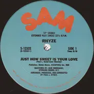 Rhyze - Just How Sweet Is Your Love / I Found Love In You