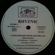 12inch Vinyl Single - Rhyznic Feat. Robey B. - Could Heaven Ever Be Like This