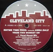 Rhyme Time Prod. Featuring Anna Dale - From This Moment On