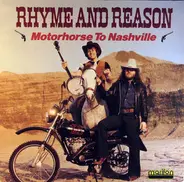 Rhyme And Reason - Motorhorse To Nashville