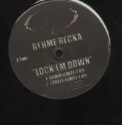 Rhyme Recka - Lock 'Em Down