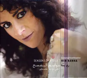 Rim Banna - Seasons Of Violet - Lovesongs From The Palestine