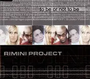 Rimini Project - To Be Or Not To Be