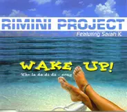 Rimini Project Feat. Sarah K. - Wake Up (The La Da Di Da Song)