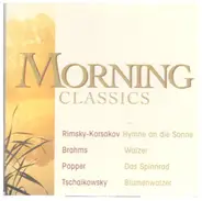 Rimsky-Korsakov, Brahms, Popper, Tschaikowsky a.o. - Morning Classics. CD3