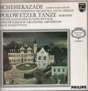 Rimsky-Korssakow / Borodin - Scheherazadfe / Polowetzer Tänze