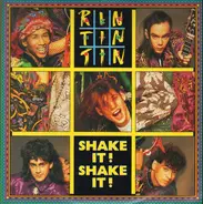 Rin Tin Tin - Shake It! Shake It!