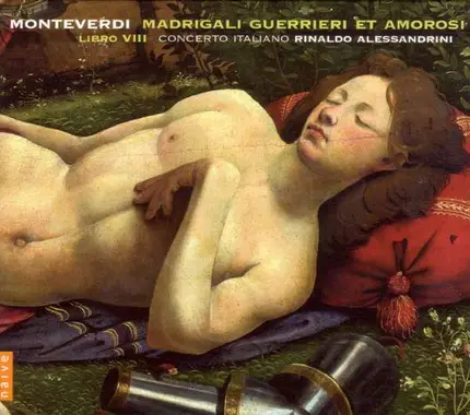 Rinaldo/Concerto Italiano Alessandrini - Madrigali guerrieri et amorosi