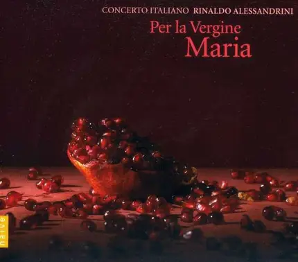 Rinaldo/Concerto Italiano Alessandrini - Per la Vergine Maria