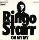 7'' - Ringo Starr - Oh My My