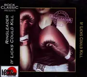 CD - Ringleader - If Licks Could Kill - Numbered