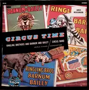 Ringling Brothers And Barnum & Bailey Circus - Circus Time