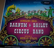 Ringling Brothers And Barnum & Bailey Circus , Merle Evans - Ringling Bros. Barnum & Bailey Circus Band