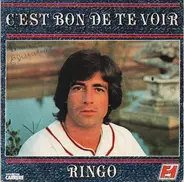 Ringo - C'est Bon De Te Voir