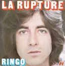 7inch Vinyl Single - Ringo - La Rupture