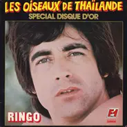 Ringo - Les Oiseaux De Thaïlande (Spécial Disque D'or)