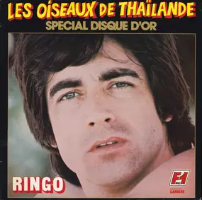 ringo - Les Oiseaux De Thaïlande (Spécial Disque D'or)