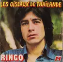 7inch Vinyl Single - Ringo - Les Oiseaux De Thaïlande