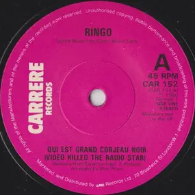 ringo - Qui Est Grand Corjeau Noir (Video Killed The Radio Star)