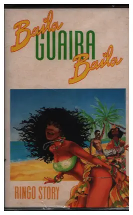 Ringo Story - Baila Guaira Baila