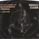 7inch Vinyl Single - Ringo Starr - Goodnight Vienna