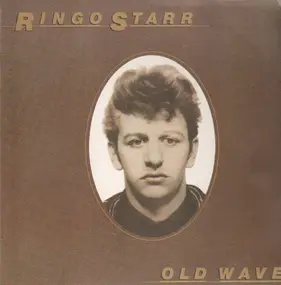 Ringo Starr - Old Wave