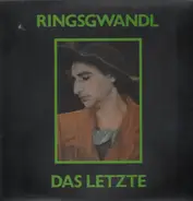 Ringsgwandl - Das Letzte