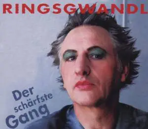 Ringsgwandl - Der Schärfste Gang