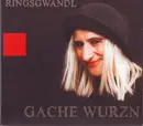 CD - Ringsgwandl - Gache Wurzn - Digipak