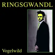 LP - Ringsgwandl - Vogelwild