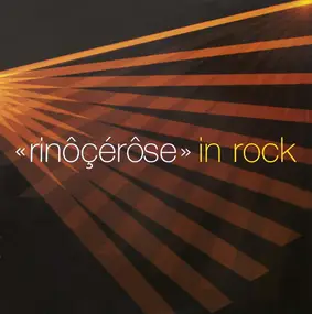 Rinôçérôse - In Rock