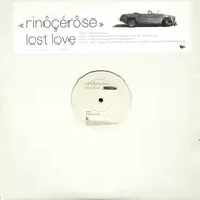 Rinôçérôse - Lost Love