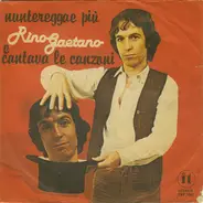 Rino Gaetano - Nuntereggae Più / E Cantava Le Canzoni