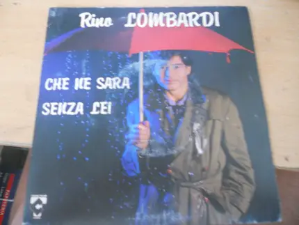 Rino Lombardi - Che Ne Sarà
