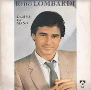 Rino Lombardi - Dammi La Mano