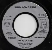 7inch Vinyl Single - Rino Lombardi - Dammi La Mano
