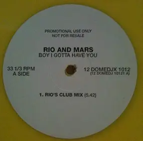 Rio & Mars - Boy I Gotta Have You