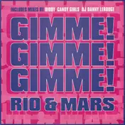 Rio & Mars - Gimme! Gimme! Gimme! (A Man After Midnight)